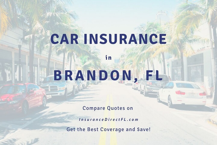 How to Get Cheap Car Insurance in Brandon, Florida.