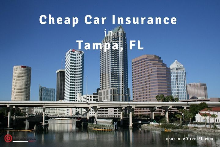 How to Get Cheap Car Insurance in Tampa, Florida.