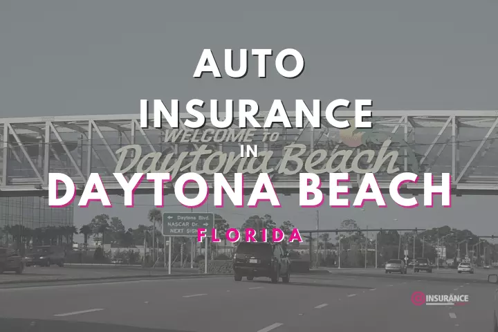 Daytona Beach Auto Insurance. Find Cheap Car Insurance in Daytona Beach, Florida.