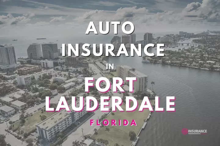 Fort Lauderdale Auto Insurance. Find Cheap Car Insurance in Fort Lauderdale, Florida.