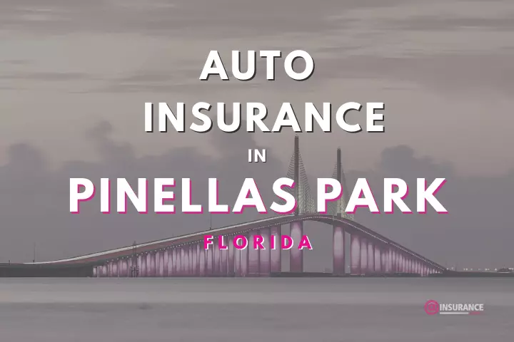 Pinellas Park Auto Insurance. Find Cheap Car Insurance in Pinellas Park, Florida.