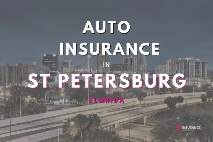 Saint Petersburg Auto Insurance. Find Cheap Car Insurance in Saint Petersburg, Florida.