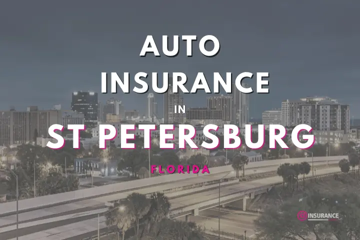 Cheap Car Insurance in Saint Petersburg, Florida | Saint Petersburg Auto Insurance Quote