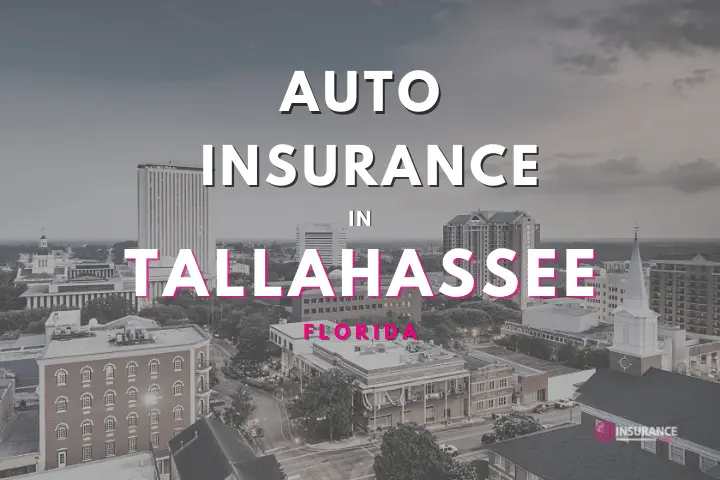 Tallahassee Auto Insurance. Find Cheap Car Insurance in Tallahassee, Florida.